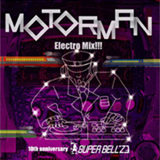 MOTORMAN ElectroMix!!! ～10th Anniversary